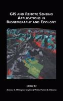 GIS and Remote Sensing Applications in Biogeography and Ecology (The Springer International Series in Engineering and Computer Science, Volume 626) [Special Indian Edition - Reprint Year: 2020]