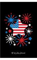 4th of July Journal: Lined Journal - USA Flag Star Fireworks 4th Of July Independence Day Gift - Black Ruled Diary, Prayer, Gratitude, Writing, Travel, Notebook For Men 