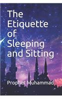 Etiquette of Sleeping and Sitting