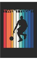 Basketball Notebook for 28 Year Old Women and Men - Vintage Basketball Journal - 28th Birthday Gift for Basketball Player Diary
