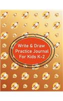 Write & Draw Practice Journal For Kids K-2