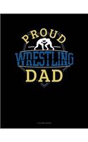 Proud Wrestling Dad: 5 Column Ledger