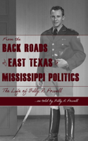 From the Backroads of East TX to MS Politics