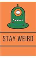 Stay Weird Alien Journal