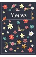 Loree: Lined Writing Notebook with Personalized Name 120 Pages 6x9 Flowers