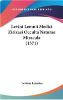 Levini Lemnii Medici Zirizaei Occulta Naturae Miracula (1571)