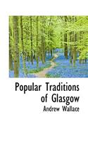 Popular Traditions of Glasgow