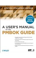 A User's Manual to the PMBOK Guide