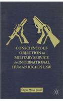Conscientious Objection to Military Service in International Human Rights Law