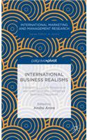 International Business Realisms: Globalizing Locally Responsive and Internationally Connected Business Disciplines