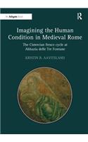 Imagining the Human Condition in Medieval Rome