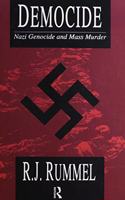 Democide: Nazi Genocide and Mass Murder