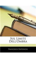 Sul Limite Dell'ombra