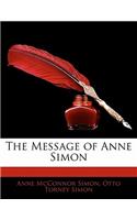 The Message of Anne Simon