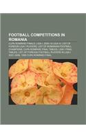 Football Competitions in Romania: Cupa Romaniei Finals, Liga I, 2009-10 Liga IV, List of Foreign Liga I Players(English)
