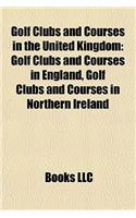Golf Clubs and Courses in the United Kingdom