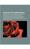 Geschichte (Marokko): Gruner Marsch, Johannes Bernhardt, Operation Brushwood, Schlacht Von Alcacer-Quibir, Internationale Zone Von Tanger