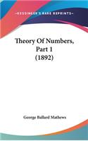 Theory Of Numbers, Part 1 (1892)