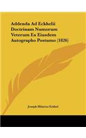 Addenda Ad Eckhelii Doctrinam Numorum Veterum Ex Eiusdem Autographo Postumo (1826)