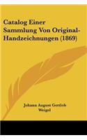 Catalog Einer Sammlung Von Original-Handzeichnungen (1869)
