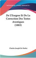 de L'Exegese Et de La Correction Des Textes Avestiques (1883)