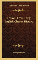 Lessons From Early English Church History: (English)