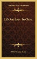 Life And Sport In China