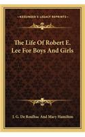 Life of Robert E. Lee for Boys and Girls