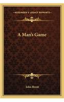 A Man's Game