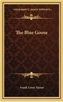 The Blue Goose the Blue Goose