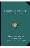 Roosevelt and the Old Guard