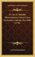 D. Car. Fr. Bahrdtii Observationes Criticae Circa Lectionem Codicum Mss. Hebr (1770)