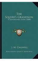 Squire's Grandson