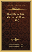 Biografia de Juan Martinez de Rozas (1894)