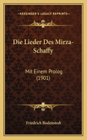 Die Lieder Des Mirza-Schaffy