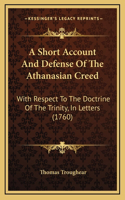 A Short Account And Defense Of The Athanasian Creed