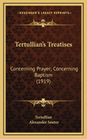 Tertullian's Treatises