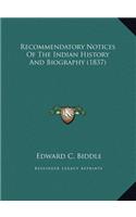 Recommendatory Notices Of The Indian History And Biography (1837)