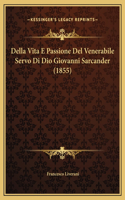 Della Vita E Passione Del Venerabile Servo Di Dio Giovanni Sarcander (1855)