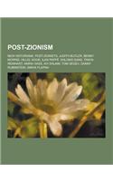 Post-Zionism: New Historians, Post-Zionists, Judith Butler, Benny Morris, Hillel Kook, Ilan Pappe, Shlomo Sand, Tanya Reinhart, Amir