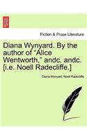 Diana Wynyard. by the Author of 