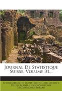 Journal de Statistique Suisse, Volume 31...