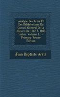 Analyse Des Actes Et Des Délibérations Du Conseil Général De La Nièvre: De 1787 À 1853 Inclus, Volume 1... - Primary Source Edition