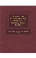 Recueil Des Lettres Missives, Volume 2... - Primary Source Edition