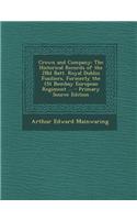 Crown and Company: The Historical Records of the 2nd Batt. Royal Dublin Fusiliers, Formerly the 1st Bombay European Regiment ... - Primary Source Edition