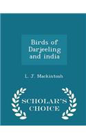 Birds of Darjeeling and India - Scholar's Choice Edition