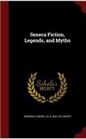 Seneca Fiction, Legends, and Myths