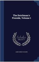 Dutchman's Fireside, Volume 1