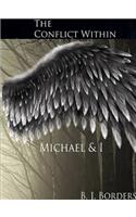 The Conflict Within: Michael and I