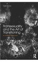 Transsexuality and the Art of Transitioning